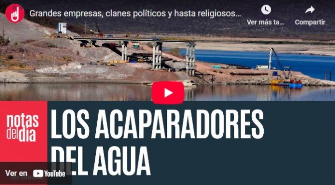CDMX – Grandes empresas, clanes políticos y hasta religiosos han acaparado el agua en México (Sin Embargo)