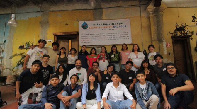 Oaxaca-Pronunciamiento de la Primera Asamblea Juvenil por el Agua en Oaxaca (Foro Oaxaqueño del Agua)