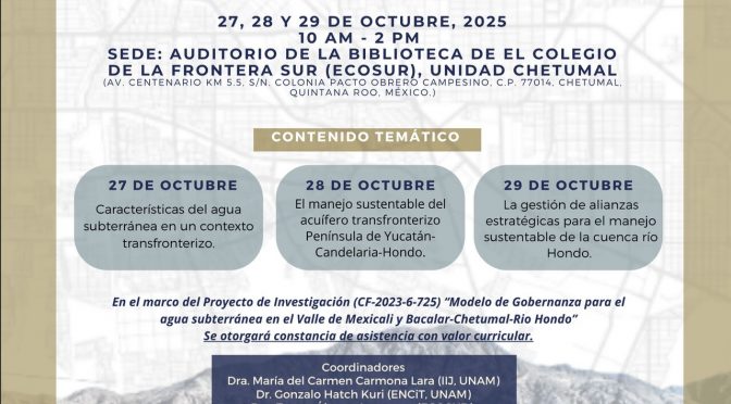 Taller: Fortalecimiento de capacidades para la gobernanza sustentable de la Cuenca del Río Hondo. (UNAM)