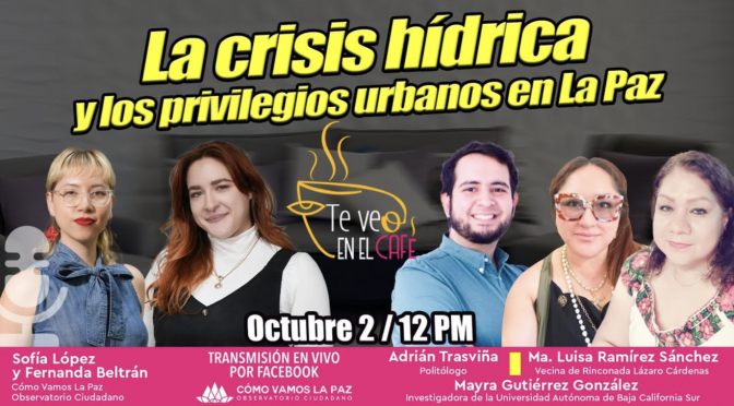La Crisis hídrica y los privilegios urbanos en La Paz. (Como vamos la paz)