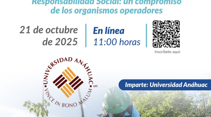 Responsabilidad Social: un compromiso de los organismos operadores (Aneas)