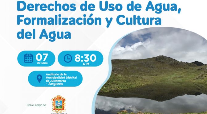 Charla: Derechos de Uso de Agua, Formalización y Cultura del Agua. (AAA Mantaro)