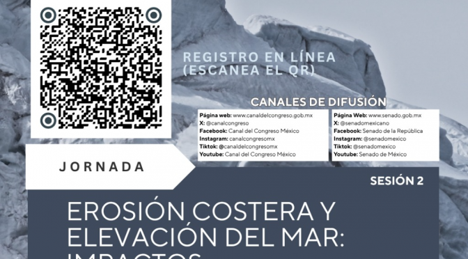 Erosión Costera y Elevación del mar: Impactos Socioambientales. (Senado de la República)