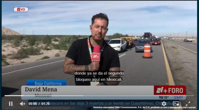 Baja California – Bloqueos de Agricultores en Baja California por Ley Nacional de Agua; Carreteras Afectadas (N más)