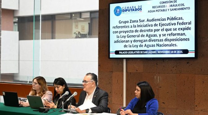 México-Diputados inician audiencias públicas para impulsar nueva Ley General de Aguas (IMER)