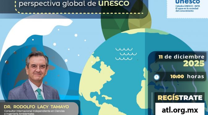 Seminario: Gobernanza del agua, resiliencia y neutralidad climática, perspectiva global de UNESCO. (IMTA)