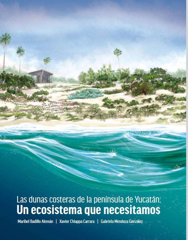 Folleto –  Las dunas costeras de la península de Yucatán: Un ecosistema que necesitamos (UNAM)