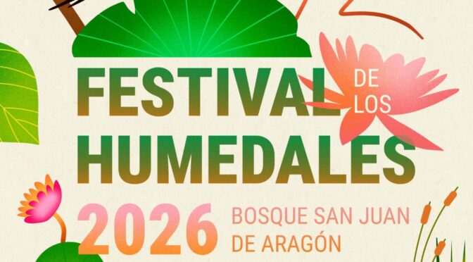 Festival de los humedales 2026 (Secretaría del Medio Ambiente)