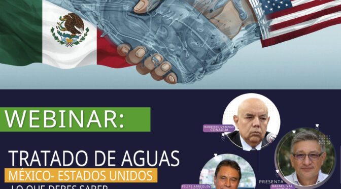 Tratado de Aguas México–Estados Unidos: Lo que debemos saber (AMICA)