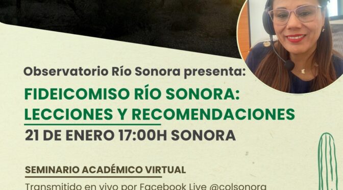 Seminario-¿Por qué el Fideicomiso Río Sonora no cumplió con el objetivo de la remediación? (Colsan)