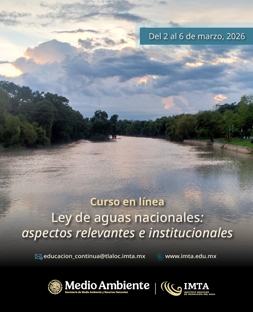 Curso- Ley de aguas nacionales: aspectos relevantes e instituciuonales (Cátedra Unesco IMTA)