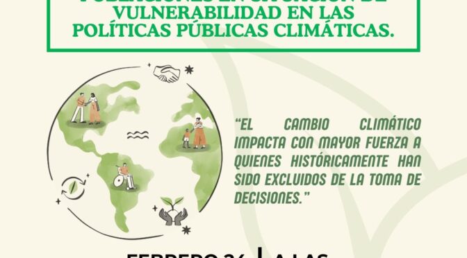 Guía para la participación de poblaciones en situación de vulnerabilidad en las políticas públicas climáticas (La Comisión de Medio Ambiente y Recursos Naturales)