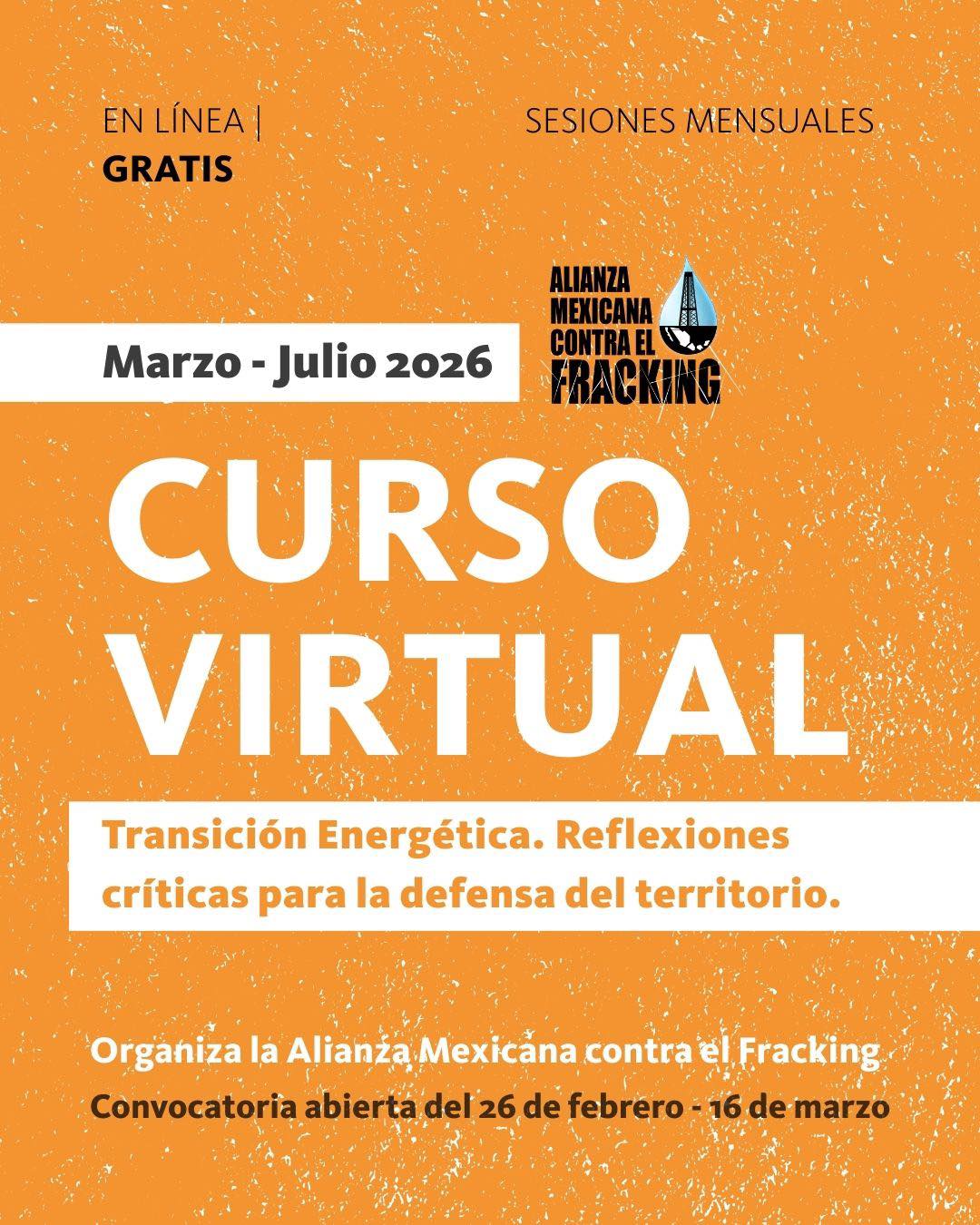 Curso Virtual – Transición Energética. Reflexiones críticas para la defensa del territorio (Alianza Mexicana contra el Fracking)