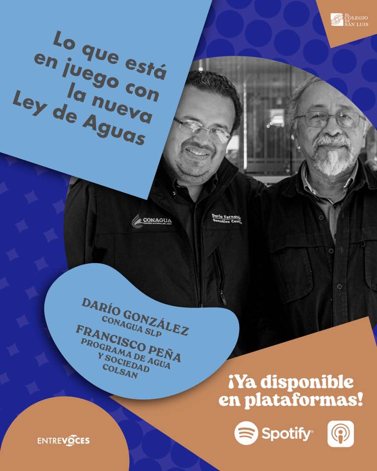 Lo que esta en juego con la nueva Ley de Aguas (El Colegio de San Luis )