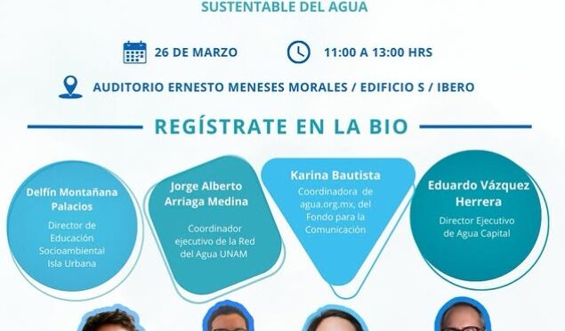 Foro: Agua y Sustentabilidad (Ibero Sustentabilidad)