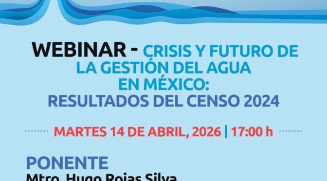 Crisis y futuro de la gestión del agua en México (Consejo Consultivo del Agua)