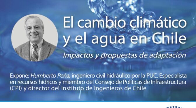 Webinario: “El cambio climático y el agua en Chile: impactos y propuestas de adaptación” (ALHSUD Capítulo Chileno)