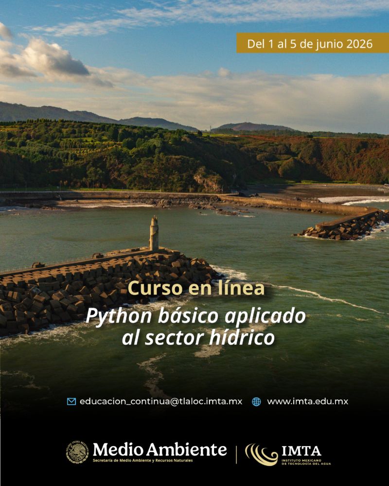 Curso: Python básico aplicado al sector hídrico (Instituto Mexicano de Tecnología del Agua)