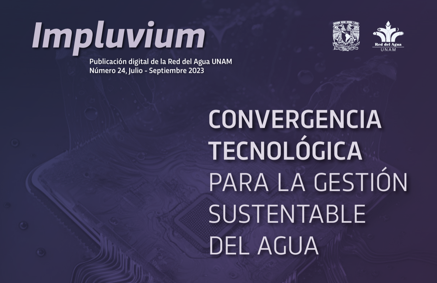 CONVERGENCIA TECNOLÓGICA  PARA LA GESTIÓN SUSTENTABLE  DEL AGUA (Impluvium)