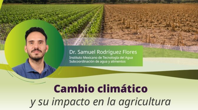 Seminario: Cambio climático y su impacto en la agricultura (IMTA)