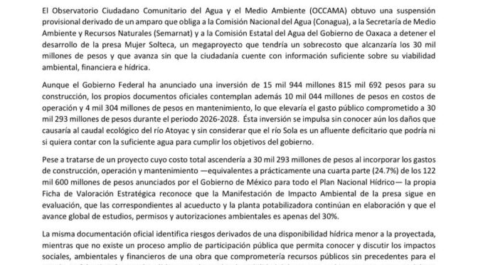 Oaxaca-Observatorio obtiene suspensión provisional contra presa Mujer Solteca; juez frena megaproyecto que incumple con normatividad ambiental y está marcado por la opacidad