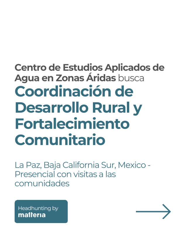 Vacante-Coordinación de Desarrollo Rural y Fortalecimiento Comunitario (Center for Applied Dryland Water Studies, CADWS)