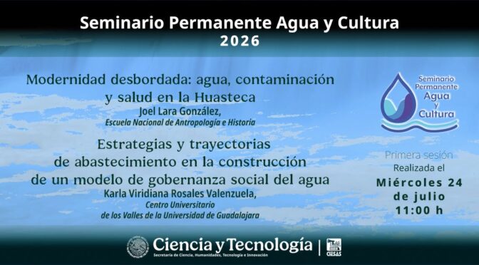 Primera Sesión Seminario Agua Y Cultura 2026 (CIESAS)