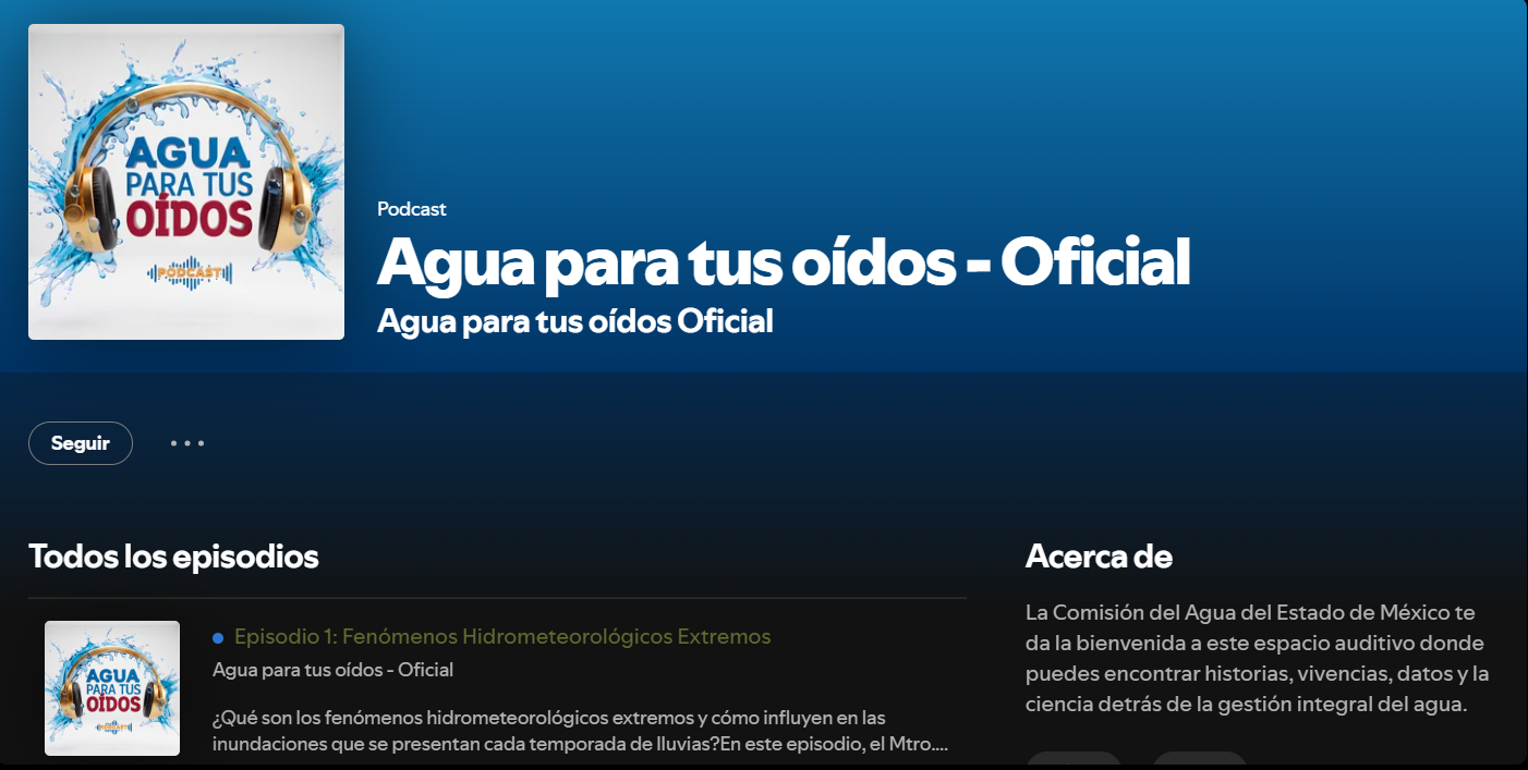 Podcast – Agua Para Tus Oídos: Temporada de lluvias y acciones clave para evitar inundaciones (CAEM)
