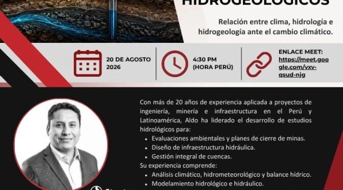 Charla técnica: Implicancias del cambio climático en los sistemas hidrológicos e hidrogeológicos (GEOTAMIC Student Chapter UNI)