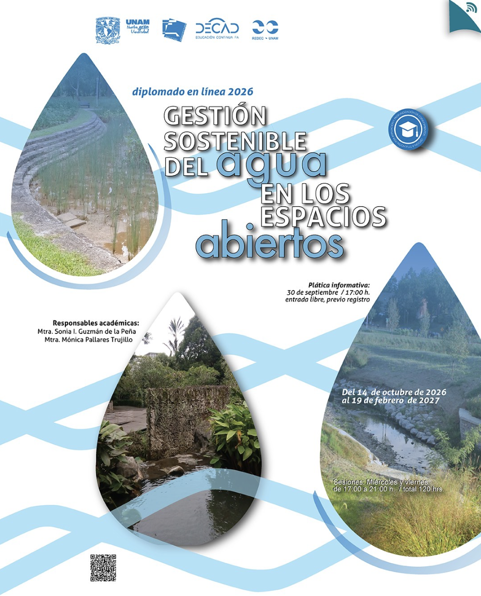 Convocatoria – Diplomado en Gestión Sostenible del Agua en los Espacios Abiertos (DECAD FA UNAM)