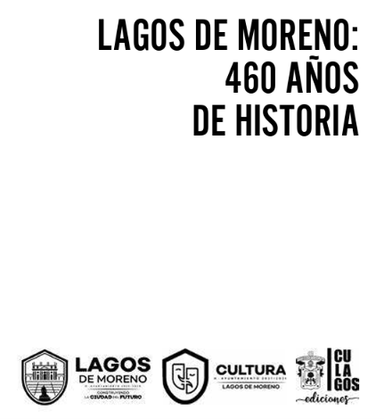 Lagos de Moreno: 460 años de historia (Universidad de Guadalajara)