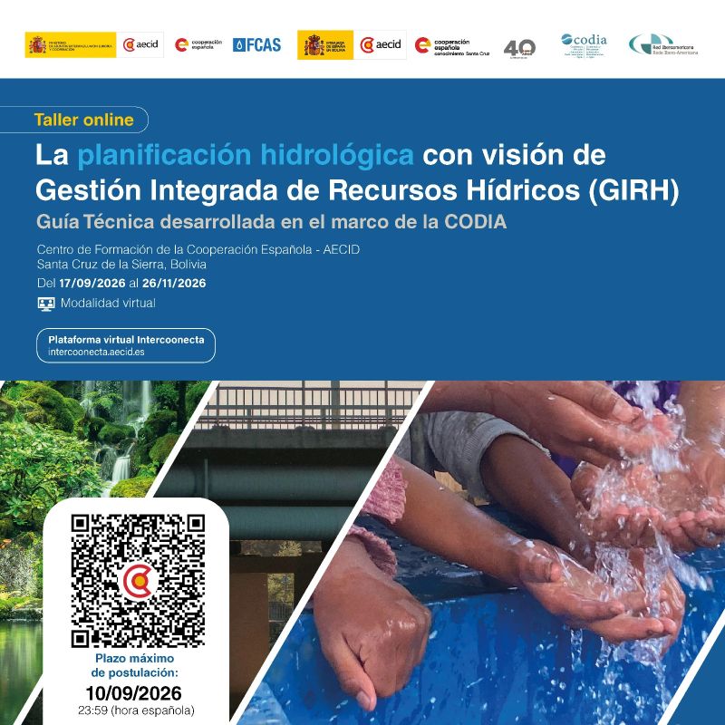 Convocatoria – La planificación hidrológica con visión de Gestión Integrada de Recursos Hídricos (GIRH) (Centro de Formación de la Cooperación Española en Santa Cruz, Bolivia)