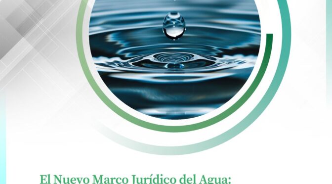 Webinar: El nuevo marco jurídico del agua en México (CAMEXA | AHK Mexiko)