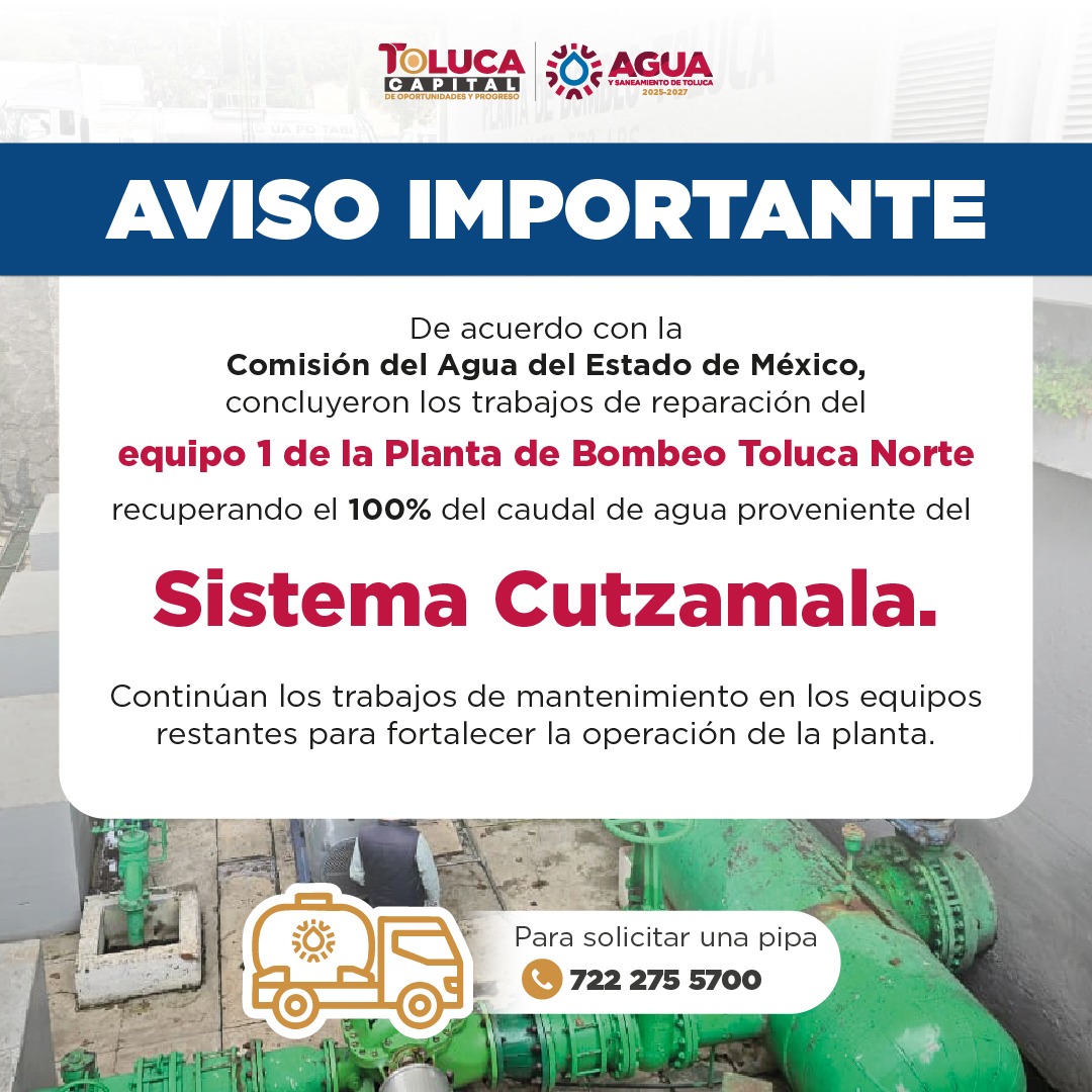 Estado de México – Se reanuda en Toluca el 100% del suministro de agua proveniente del Cutzamala (Toluca Capital)