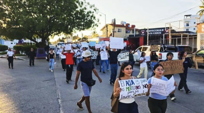 Baja California Sur – Marchan por agua en Cabo San Lucas; protesta llega a instalaciones de OOMSAPAS (Diario El Independiente)